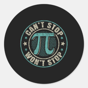 Sticker Rond Pi ne peut pas arrêter Pi ne pas arrêter Mathémati