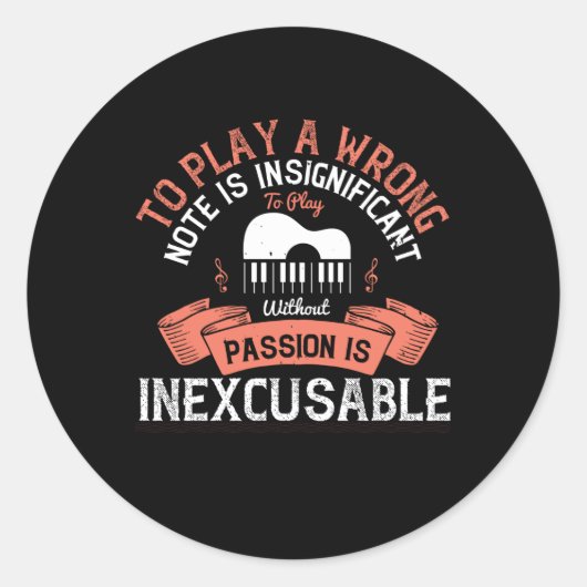 Sticker Rond Piano - Sans Passion Est Inexcusable (Devant)