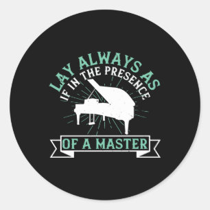 Sticker Rond Piano - Si en présence d'un maître
