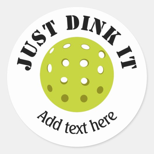 Sticker Rond Pickleball, Dink It, Personnalisé (Devant)