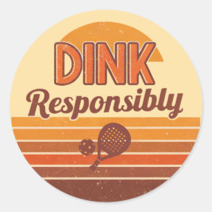 Sticker Rond Pickleball Rétro « Dink de Manière Responsable »