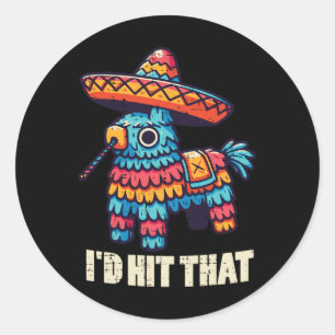 Sticker Rond Pinata Mexicaine J'Ai Touché Ce Drôle Pun Cinco De