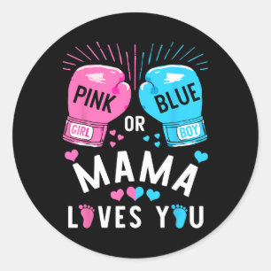 Sticker Rond Pink or Blue Mama Vous Aime Boxer Genre Révéler P