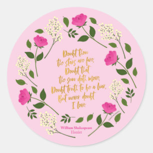 Sticker Rond Pink Purple Floral William Shakespeare Never Doubt