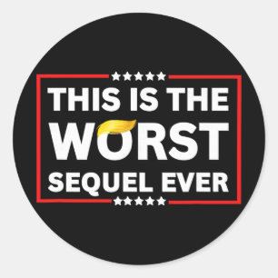 Sticker Rond Pire suite jamais Anti-trump Protestation politiqu