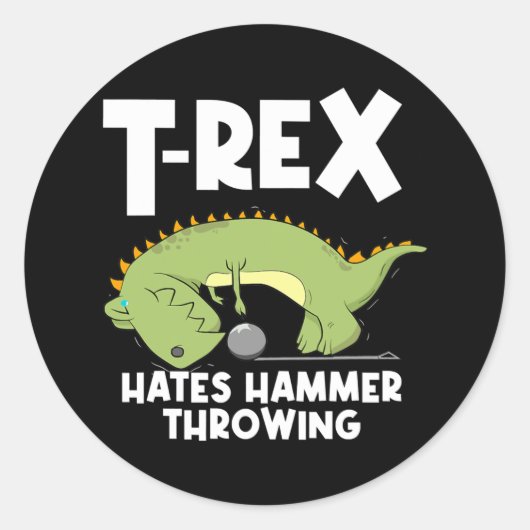 Sticker Rond Piste Et Marteau De Terrain Thrower T Rex Hate Ham (Devant)