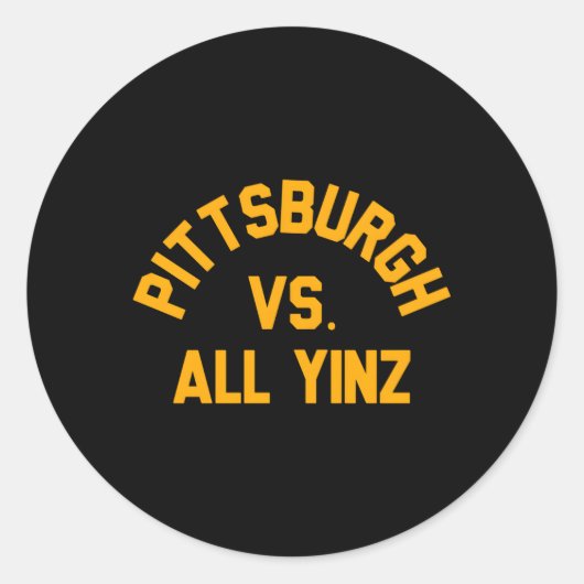 Sticker Rond Pittsburgh Vs All Yinz Super Sports Fan (Devant)