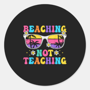 Sticker Rond Plage Pas Enseigner Funny Été Enseignant Plage V
