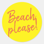 Sticker Rond Plage s'il vous plaît (Devant)
