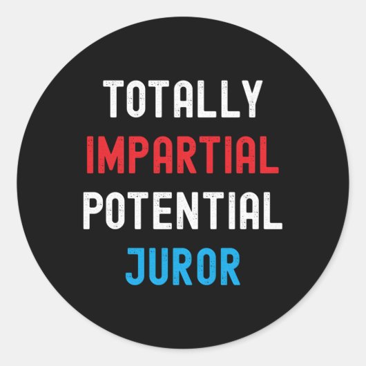 Sticker Rond Plaisanterie du juré potentiel totalement impiale (Devant)