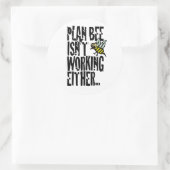 Sticker Rond Plan Bee ne fonctionne pas non plus (Sac)