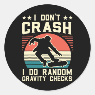 Sticker Rond Planche à roulettes Je ne tombe pas Je fais de la