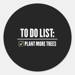 Sticker Rond Plante Plus d'arbres Joyeux Jour de l'Arbour