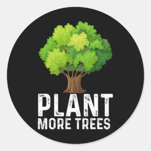 Sticker Rond Plante Plus d'arbres Planter Arbres Jour Arbres Lo