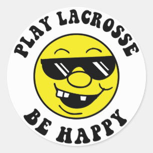 Sticker Rond Play Lacrosse Be Happy