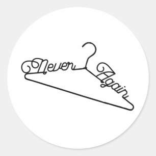 Sticker Rond Plus jamais Hanger Roe c. Wade Pro-Choice