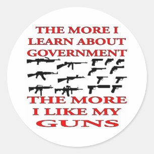 Sticker Rond Plus J'En Apprends Sur Le Gouvernement Plus De Arm