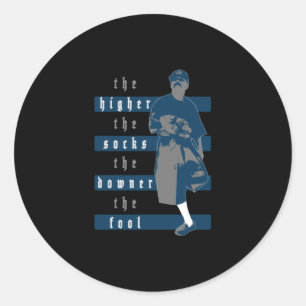 Sticker Rond Plus Les Chaussettes Sont Hautes, Le Propriétaire