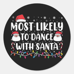 Sticker Rond Plus susceptible de danser avec Santa Family Chris