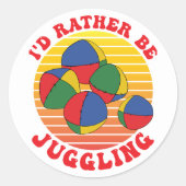 Sticker Rond Plutôt Jonger Funny Juggler Citation Parti Favoris (Devant)