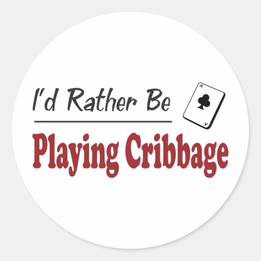Sticker Rond Plutôt Jouer À Cribbage (Devant)