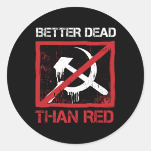 Sticker Rond Plutôt mort que rouge Anti-socialisme Capitalisme