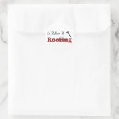 Sticker Rond Plutôt Roofing (Sac)