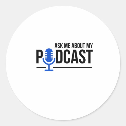 Sticker Rond Podcaster Me Demander Mon Podcast (Devant)
