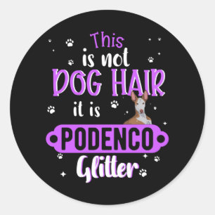 Sticker Rond Podenco Greyhound Dog Drôle Idée cadeau