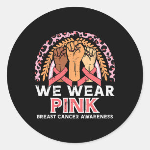 Sticker Rond Poings de sensibilisation au cancer Nous portons d