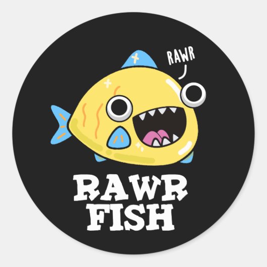 Sticker Rond Poisson Rawr Funny Animal Pun Dark BG (Devant)
