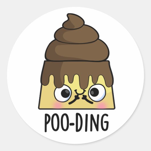 Sticker Rond Poo-ding Funny Poop Pudding Pun (Devant)