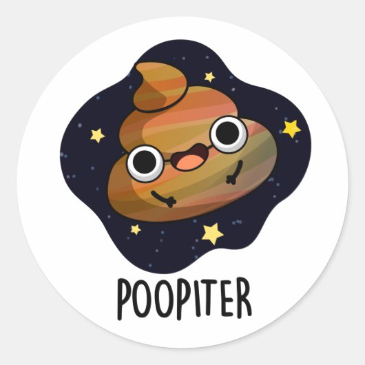 Sticker Rond Poopiter Funny Planet Jupiter Pun (Devant)