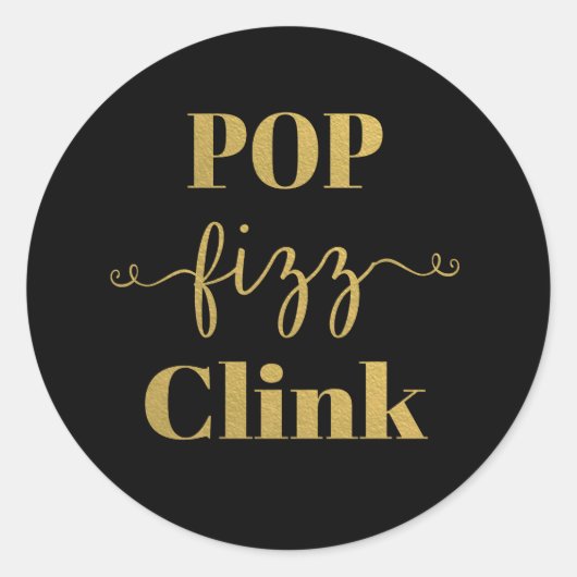 Sticker rond POP FIZZ CLINK Black & Gold (Devant)