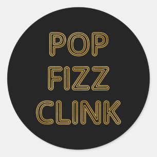 Sticker Rond Pop Fizz Clink Typographie moderne Réveillon du No