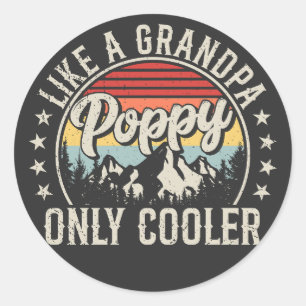 Sticker Rond Poppy Like a Grand-pa Only Glacière Retro