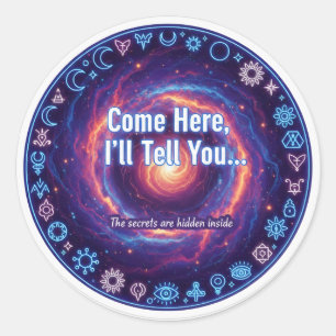 Sticker Rond Portail de Mystère Cosmique - "Viens ici, je vais