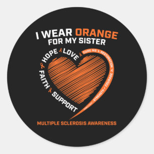 Sticker Rond Porter Orange Pour Ma Soeur Ms Multiple Sclerosis