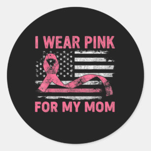 Sticker Rond Portez Le Rose Pour Ma Mama American Breast Cancer