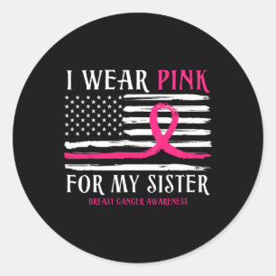 Sticker Rond Portez Le Rose Pour Ma Soeur Ribbon Cancer Du Sein
