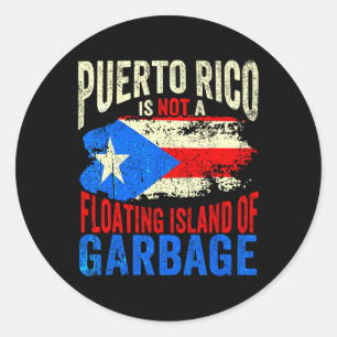 Sticker Rond Porto Rico N'Est Pas Une Île Flottante De Poubelle