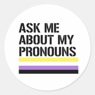 Sticker Rond Posez-moi des questions sur mes pronoms