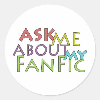 Sticker Rond Posez-moi des questions sur mon Fanfic