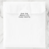 Sticker Rond Posez-Moi Des Questions Sur Mon Hula Hoops (Sac)
