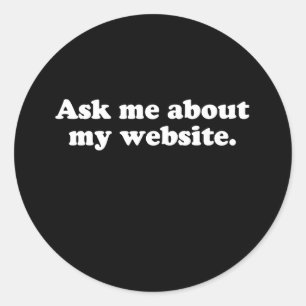 Sticker Rond Posez-moi des questions sur mon site Web (ligne de