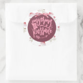 Sticker Rond Positivité Tout est Possible Fleurs Mauve (Sac)