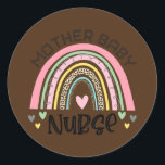 Sticker Rond Postpartum Mère Bébé Infirmière Postpartum Infirmi<br><div class="desc">Postpartum Mère Baby Nurse Postpartum Nursing Boho Rainbow Gift. Un cadeau parfait pour votre père, maman, papa, hommes, femmes, amis et membres de la famille le jour de Thanksgiving, Noël, Fête des mères, Fête des pères, 4 juillet, 1776 Jour indépendant, Fête des anciens combattants, Fête de l'Halloween, Fête de Patrick...</div>