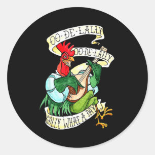 Sticker Rond Poulet chante O de Lally Golly Quelle journée drôl