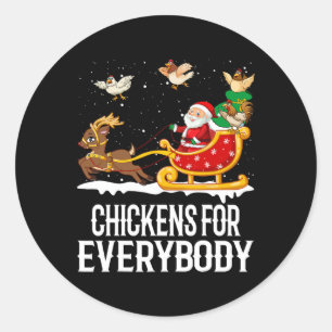 Sticker Rond Poulets Pour Tout Le Monde Drôle Poulet De Noël