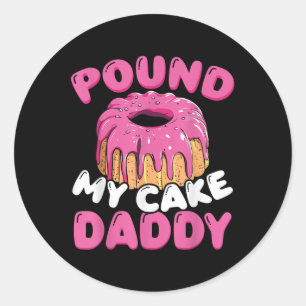 Sticker Rond Pound My Cake Papa
